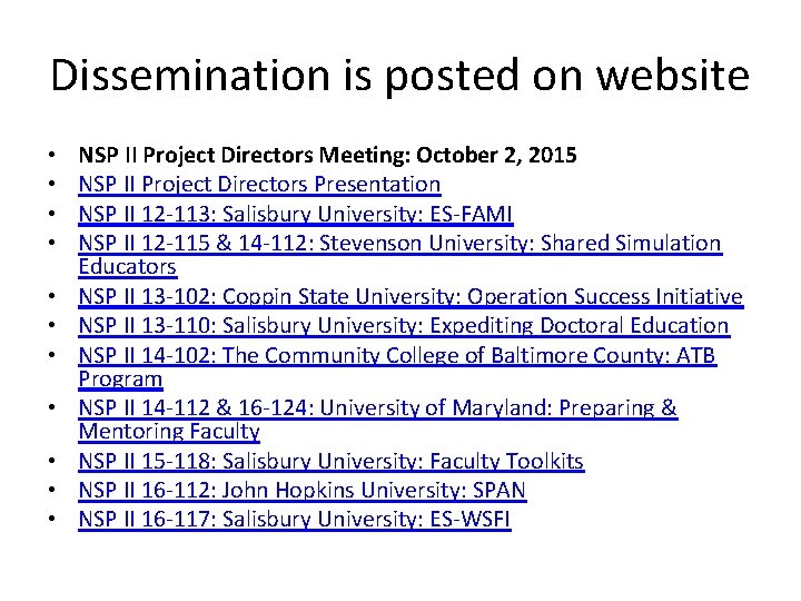Dissemination is posted on website • • • NSP II Project Directors Meeting: October