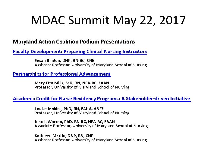 MDAC Summit May 22, 2017 Maryland Action Coalition Podium Presentations Faculty Development: Preparing Clinical