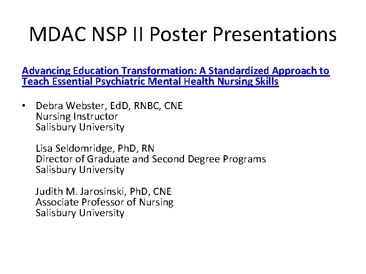 MDAC NSP II Poster Presentations Advancing Education Transformation: A Standardized Approach to Teach Essential