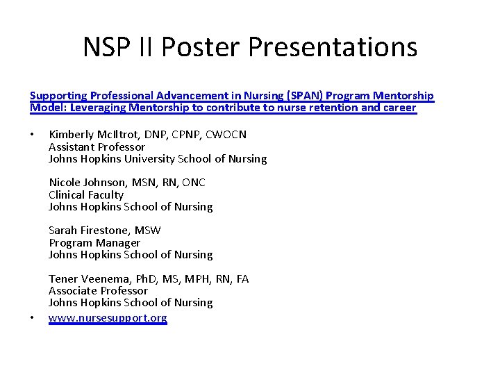 NSP II Poster Presentations Supporting Professional Advancement in Nursing (SPAN) Program Mentorship Model: Leveraging