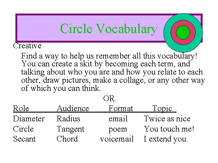 Circle Vocabulary Creative Find a way to help us remember all this vocabulary! You