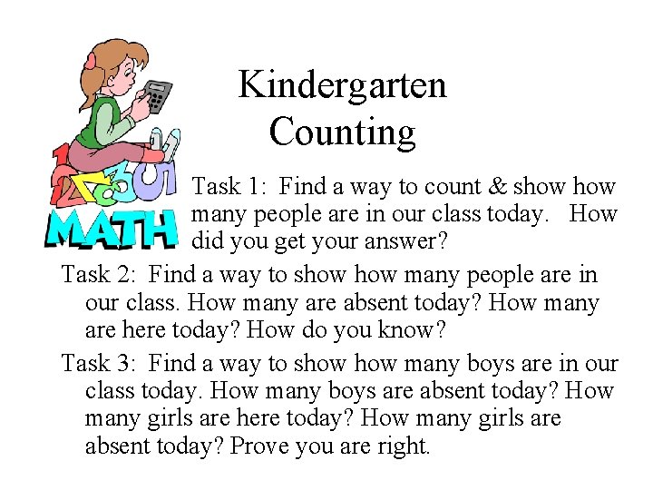 Kindergarten Counting Task 1: Find a way to count & show many people are