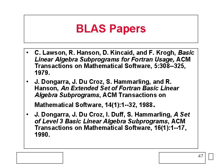 BLAS Papers • C. Lawson, R. Hanson, D. Kincaid, and F. Krogh, Basic Linear