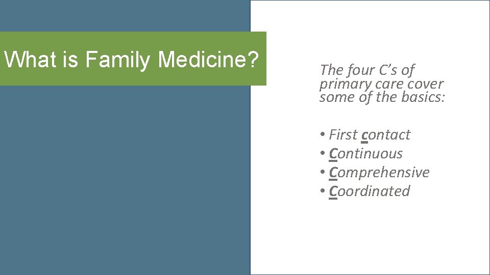 What is Family Medicine? The four C’s of primary care cover some of the