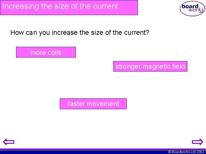 Increasing the size of the current How can you increase the size of the