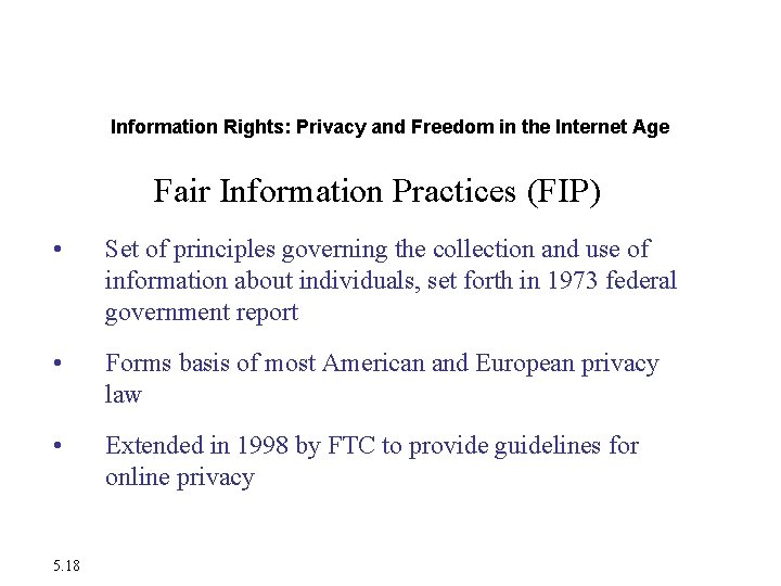 The Moral Dimensions of Information Systems Information Rights: Privacy and Freedom in the Internet The Moral Dimensions of Information Systems Information Rights: Privacy and Freedom in the Internet