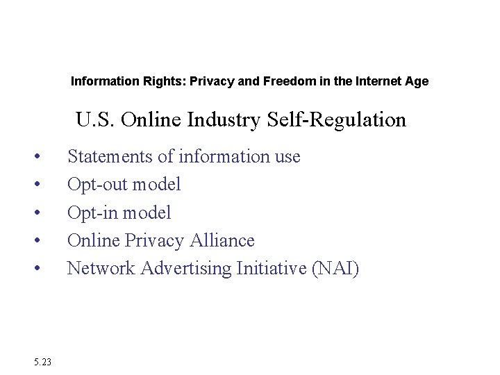 The Moral Dimensions of Information Systems Information Rights: Privacy and Freedom in the Internet The Moral Dimensions of Information Systems Information Rights: Privacy and Freedom in the Internet