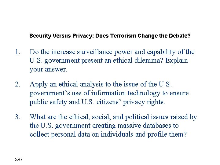 Chapter 5 Case Study Security Versus Privacy: Does Terrorism Change the Debate? 1. Do Chapter 5 Case Study Security Versus Privacy: Does Terrorism Change the Debate? 1. Do