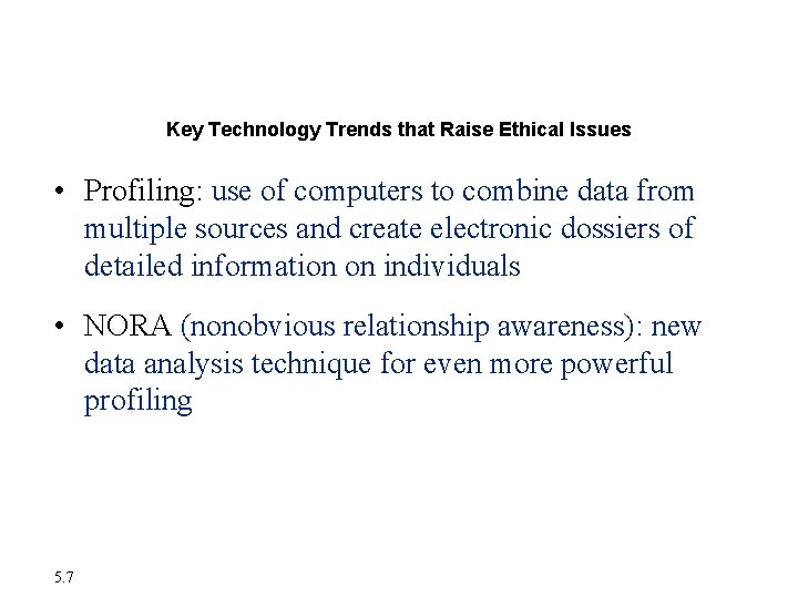 Understanding Ethical and Social Issues Related to Systems Key Technology Trends that Raise Ethical Understanding Ethical and Social Issues Related to Systems Key Technology Trends that Raise Ethical