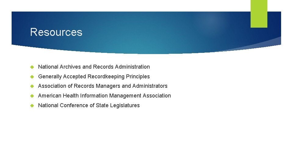 Resources National Archives and Records Administration Generally Accepted Recordkeeping Principles Association of Records Managers