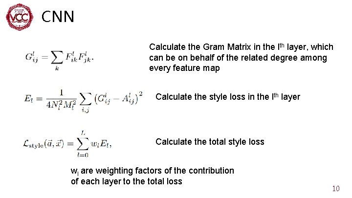 CNN Calculate the Gram Matrix in the lth layer, which can be on behalf