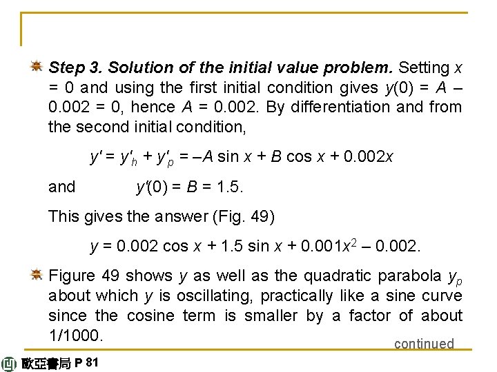 Step 3. Solution of the initial value problem. Setting x = 0 and using
