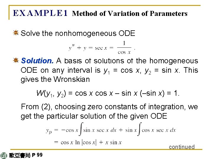 E X A M P L E 1 Method of Variation of Parameters Solve