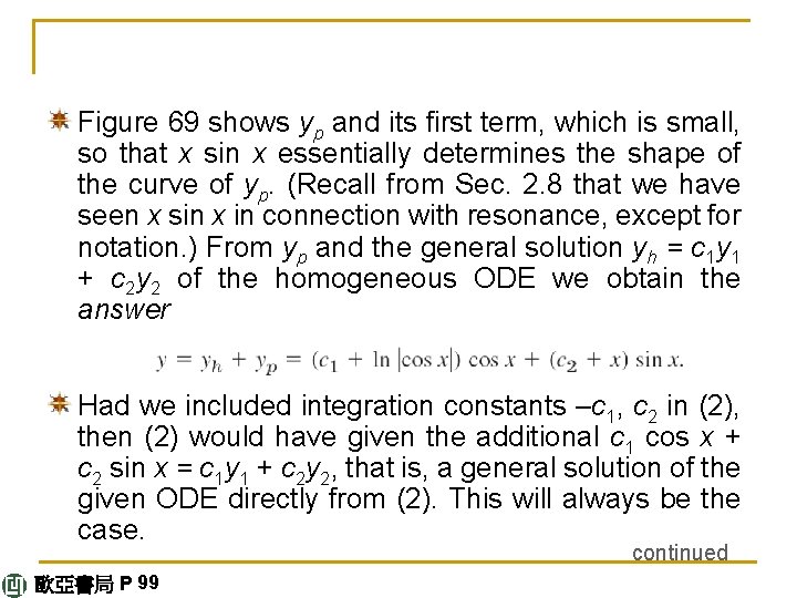 Figure 69 shows yp and its first term, which is small, so that x