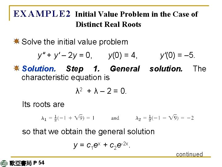E X A M P L E 2 Initial Value Problem in the Case