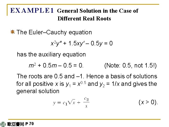 E X A M P L E 1 General Solution in the Case of