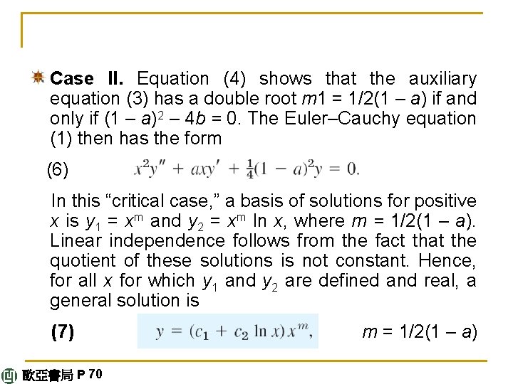 Case II. Equation (4) shows that the auxiliary equation (3) has a double root