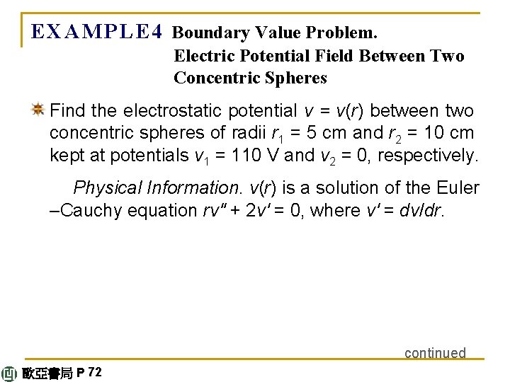 E X A M P L E 4 Boundary Value Problem. Electric Potential Field