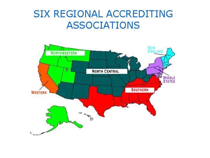 SIX REGIONAL ACCREDITING ASSOCIATIONS 