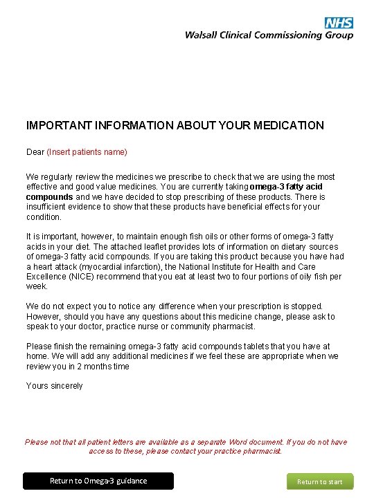 IMPORTANT INFORMATION ABOUT YOUR MEDICATION Dear (Insert patients name) We regularly review the medicines IMPORTANT INFORMATION ABOUT YOUR MEDICATION Dear (Insert patients name) We regularly review the medicines