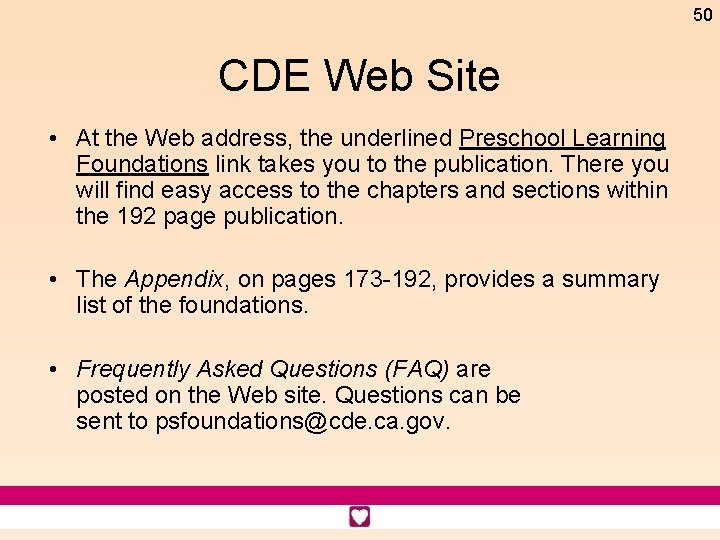 50 CDE Web Site • At the Web address, the underlined Preschool Learning Foundations