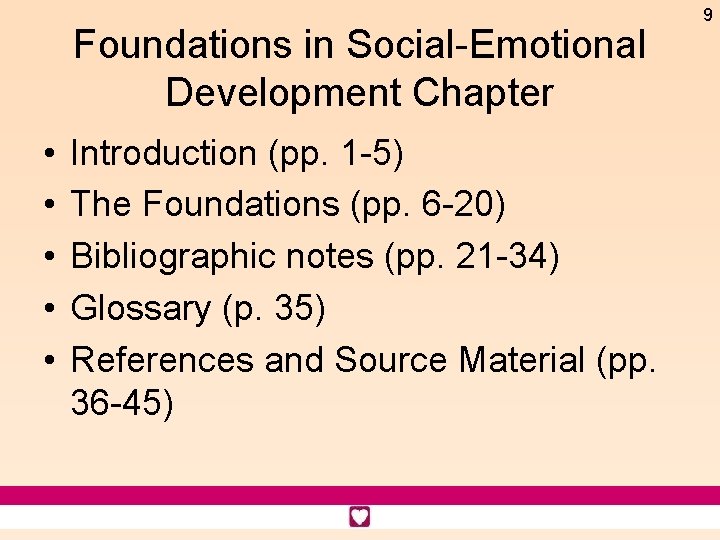 Foundations in Social-Emotional Development Chapter • • • Introduction (pp. 1 -5) The Foundations