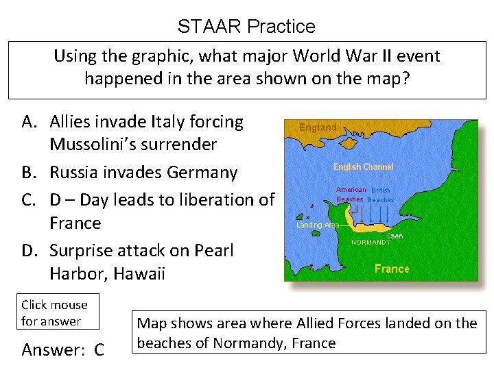 STAAR Practice Using the graphic, what major World War II event happened in the