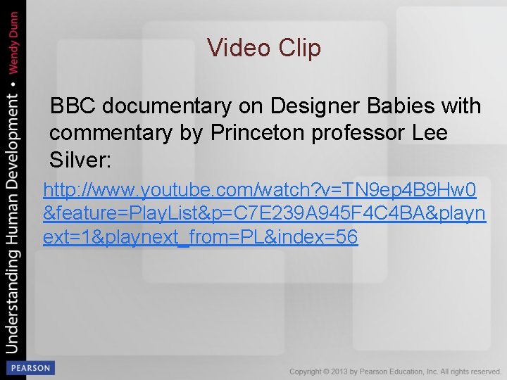 Video Clip BBC documentary on Designer Babies with commentary by Princeton professor Lee Silver: