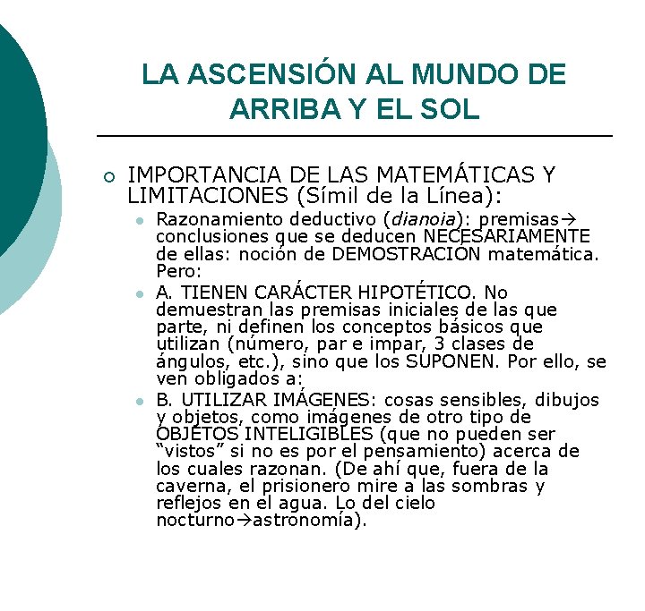 LA ASCENSIÓN AL MUNDO DE ARRIBA Y EL SOL ¡ IMPORTANCIA DE LAS MATEMÁTICAS LA ASCENSIÓN AL MUNDO DE ARRIBA Y EL SOL ¡ IMPORTANCIA DE LAS MATEMÁTICAS