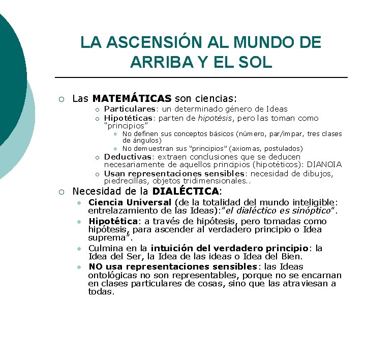 LA ASCENSIÓN AL MUNDO DE ARRIBA Y EL SOL ¡ Las MATEMÁTICAS son ciencias: LA ASCENSIÓN AL MUNDO DE ARRIBA Y EL SOL ¡ Las MATEMÁTICAS son ciencias: