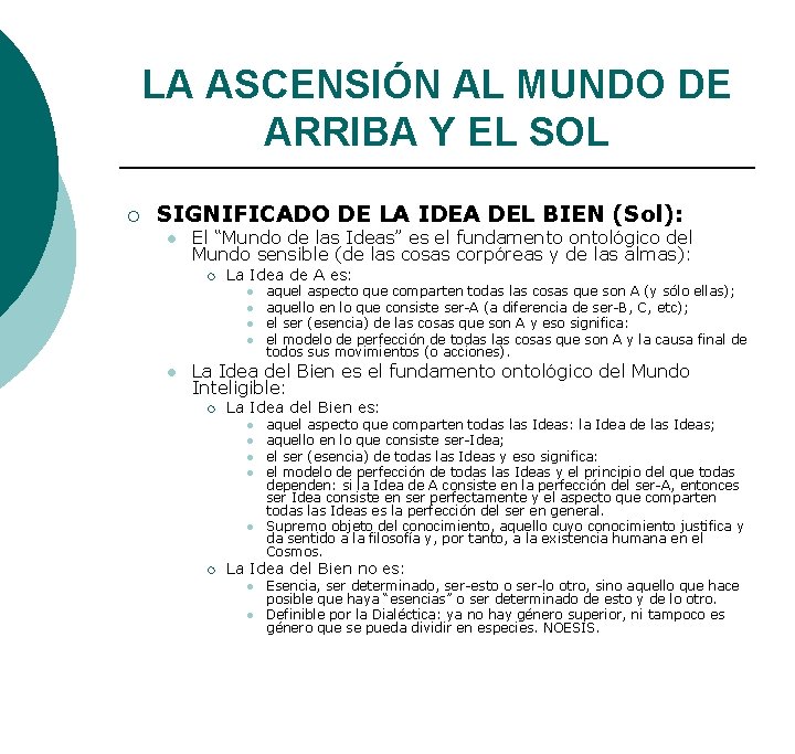 LA ASCENSIÓN AL MUNDO DE ARRIBA Y EL SOL ¡ SIGNIFICADO DE LA IDEA LA ASCENSIÓN AL MUNDO DE ARRIBA Y EL SOL ¡ SIGNIFICADO DE LA IDEA