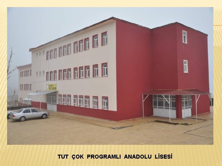 TUT ÇOK PROGRAMLI ANADOLU LİSESİ 