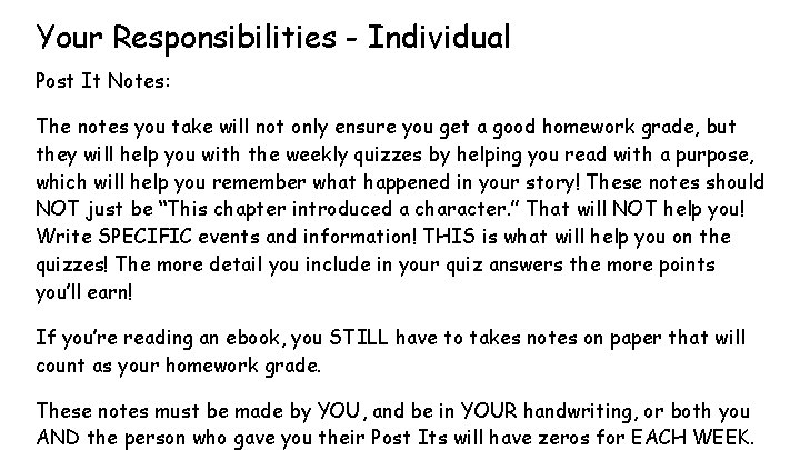 Your Responsibilities - Individual Post It Notes: The notes you take will not only