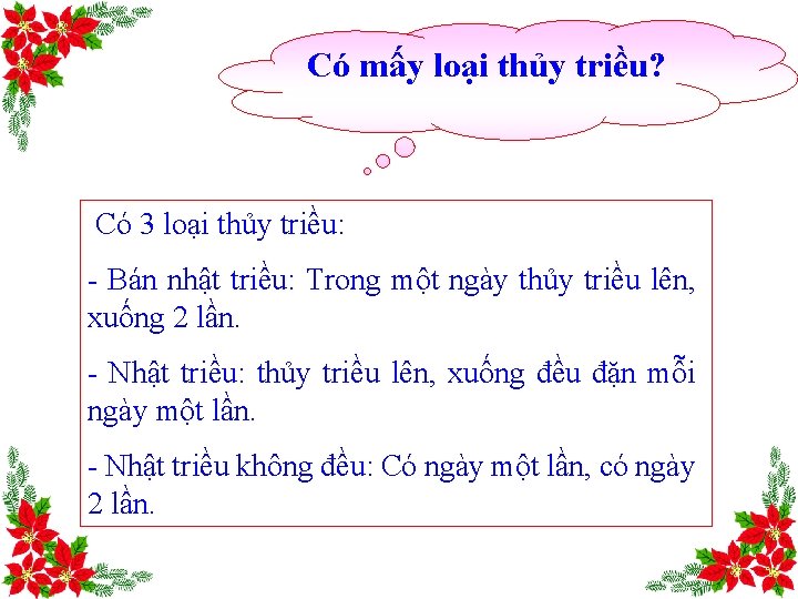 Có mấy loại thủy triều? Có 3 loại thủy triều: - Bán nhật triều: Có mấy loại thủy triều? Có 3 loại thủy triều: - Bán nhật triều: