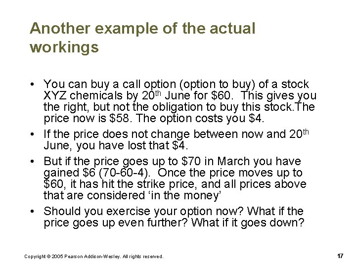 Another example of the actual workings • You can buy a call option (option Another example of the actual workings • You can buy a call option (option