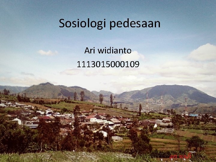 Sosiologi pedesaan Ari widianto 1113015000109 