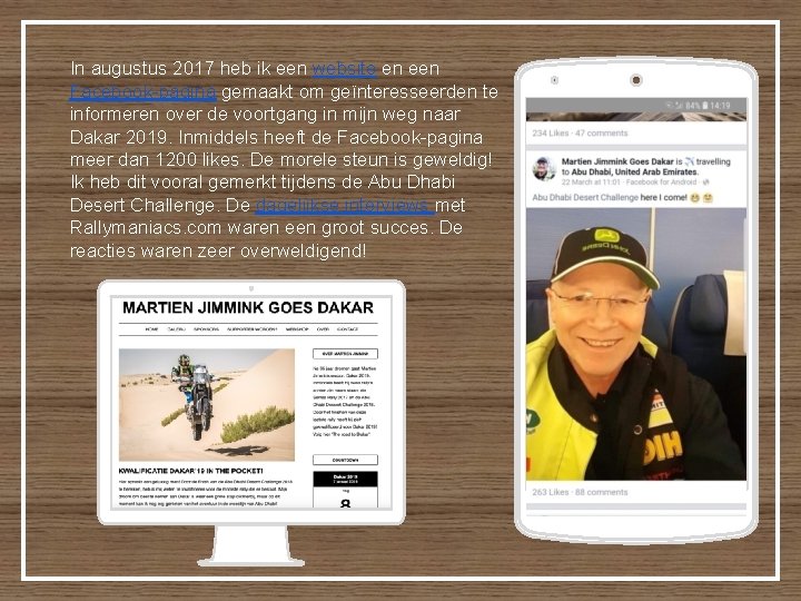 In augustus 2017 heb ik een website en een Facebook-pagina gemaakt om geïnteresseerden te