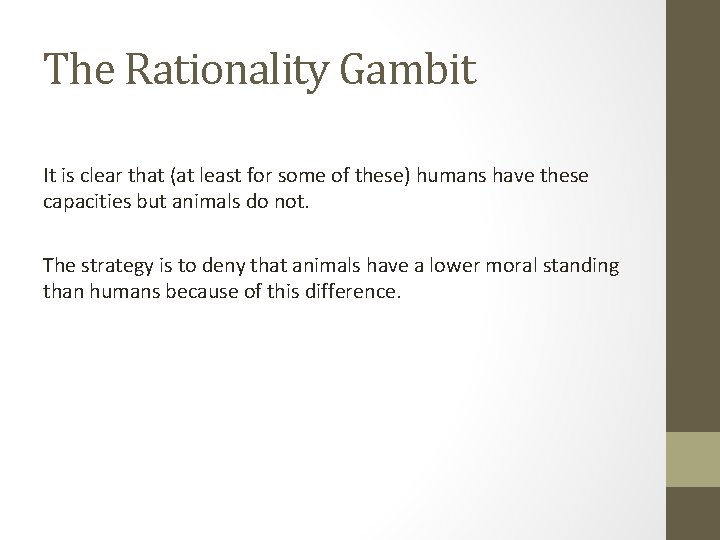 The Rationality Gambit It is clear that (at least for some of these) humans