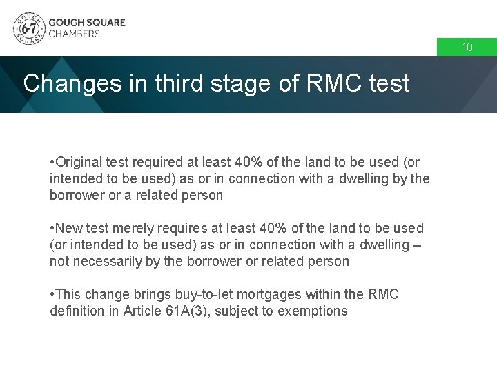 10 Changes in third stage of RMC test • Original test required at least