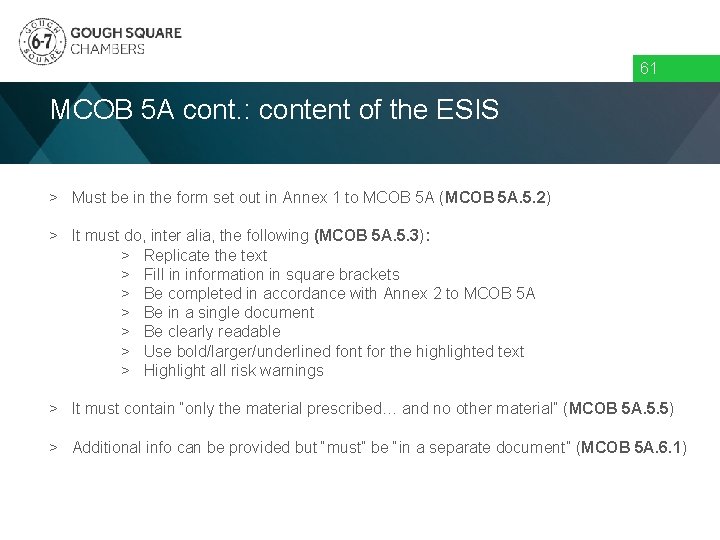 61 MCOB 5 A cont. : content of the ESIS > Must be in