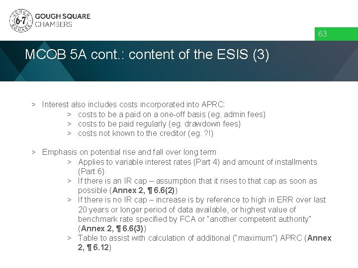 63 MCOB 5 A cont. : content of the ESIS (3) > Interest also