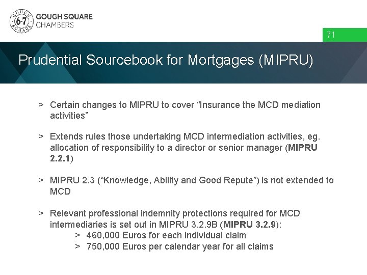 71 Prudential Sourcebook for Mortgages (MIPRU) > Certain changes to MIPRU to cover “Insurance