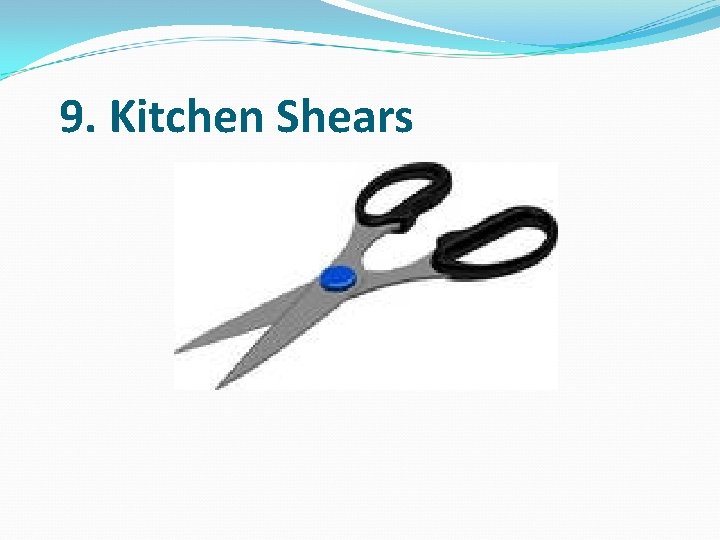  9. Kitchen Shears 