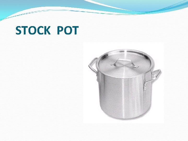  STOCK POT 