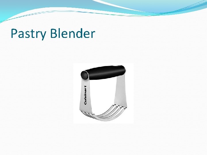 Pastry Blender 