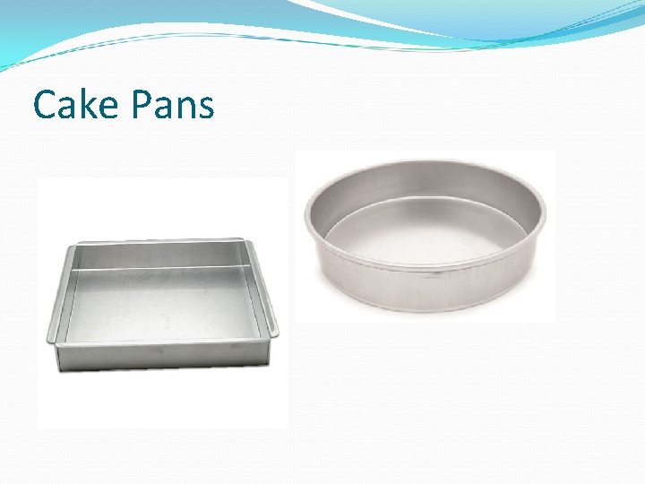 Cake Pans 