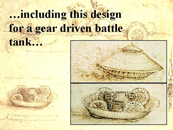 …including this design for a gear driven battle tank… 