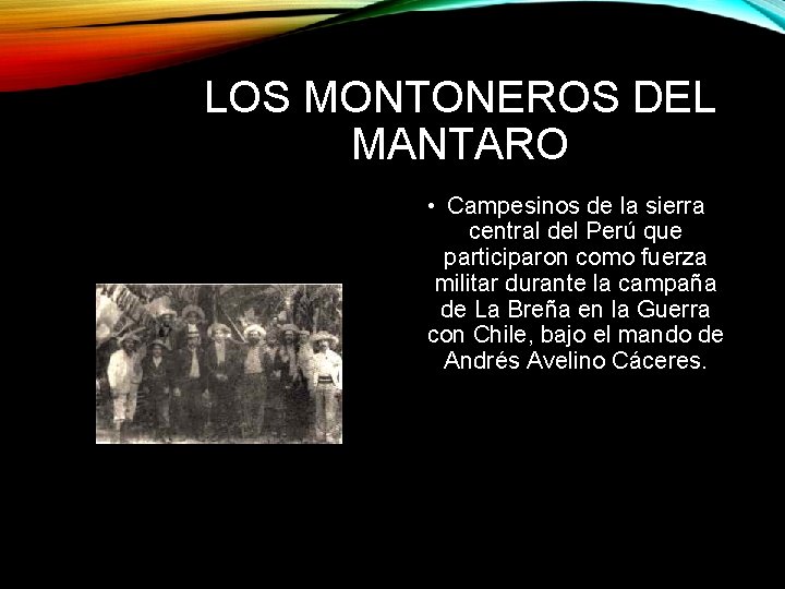LOS MONTONEROS DEL MANTARO • Campesinos de la sierra central del Perú que participaron
