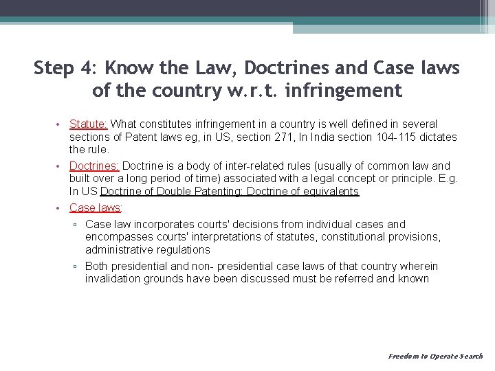 Step 4: Know the Law, Doctrines and Case laws of the country w. r.