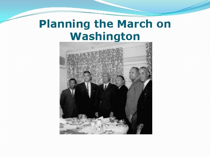 Planning the March on Washington 